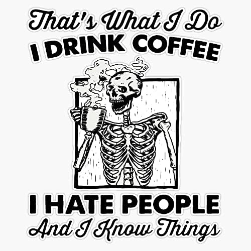 Negociação RQH Isso é o que eu bebo de café odeio pessoas adesivo de esqueleto decalque de vinil 5 '' '