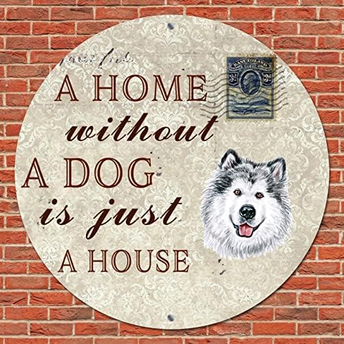 Funny Round Dog Metal Sign Placa Uma casa sem cachorro é apenas uma casa Funny Wreath Wreath Pet Dog Pet Welcome Sign Vintage Cafe Parede Pripas de arte de metal retro para entrada no quintal de 12 polegadas