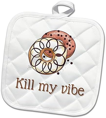 3drose criativo e exclusivo Kill My Vibe - Potholders