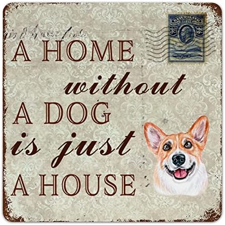 Funny Dog Metal Tin Sign Placa Uma casa sem cachorro é apenas um cabide de porta de cães corgi de estimação com citação sarcástica