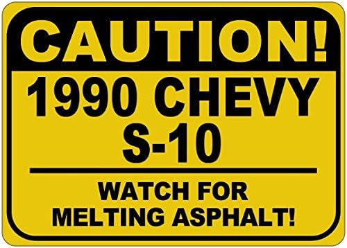 1990 90 Chevy S -10 Cuidado Sinal de asfalto - 12 x 18 polegadas