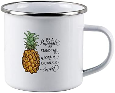 Caneca de metal de 10 onças FUNLUCY BE UM PANTO DE PINAPLETULHO DE MUITO DESENHO DE CROW, E BE SWEET CULH, CAMPFIGA DE CAMPFIGA ANES