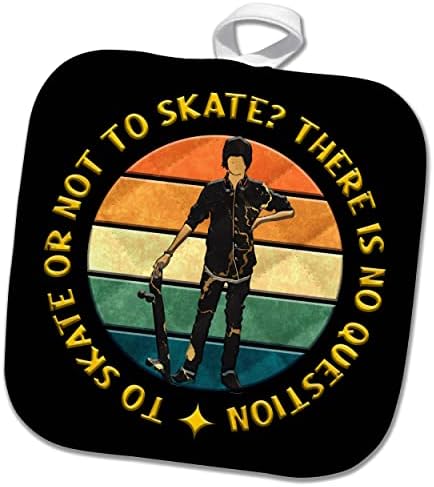 3drose skateboard - Para andar de skate ou não andar de skate, não há dúvida de esporte. - Potholders