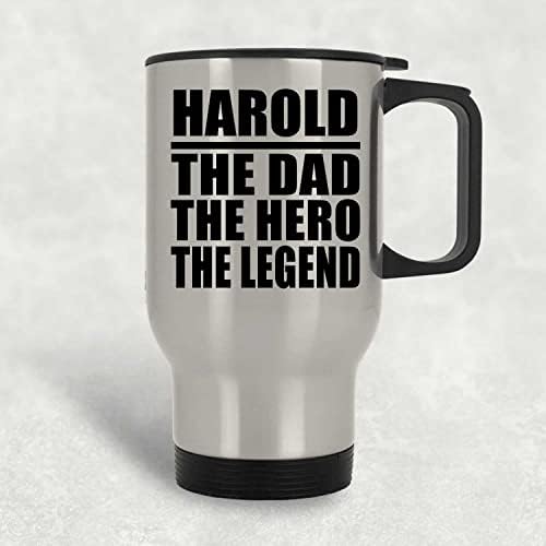 Designsify Harold, o pai, o herói The Legend, Silver Travel caneca 14oz de aço inoxidável Tumbler, presentes para aniversário