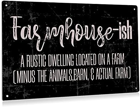 Beastzheng Função Farmhouse Farmhouse-ish Metal Tin Sign Decoração de parede para porta da frente Rústico Black Farmhouse Tin