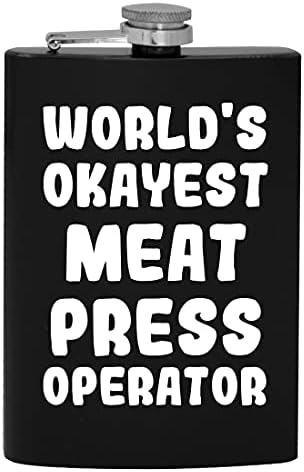 Operador de imprensa de carne mais ok do mundo - 8oz de quadril de quadril bebendo alcoólico