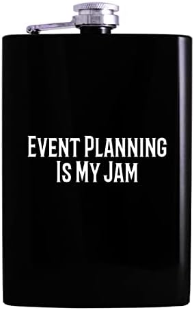 Planejamento de eventos é minha jam - 8 onças de quadril de álcool de quadril, preto