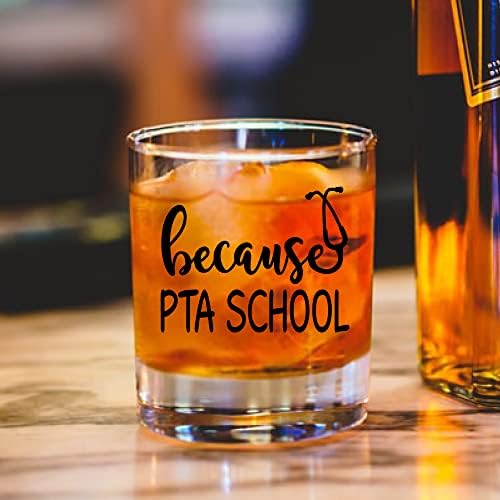 AGMDESIGN porque PTA School Whisky Glass, porque Escola PTA, Assistente de Fisioterapeuta, Fisioterapia ASST Aluno, Presente PTA Mom, presente de aniversário para homens