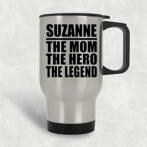 Designsify Suzanne, a mãe, o herói, a lenda, a caneca de viagens de prata 14 onças de aço inoxidável, o copo isolado,