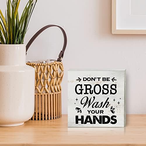 Não seja bruto lavar suas mãos Caixa de madeira decoração de placa de madeira rústica placa de placa de placa para parede mesa de mesa de banheiro em casa decoração de banheiro 5 x 5