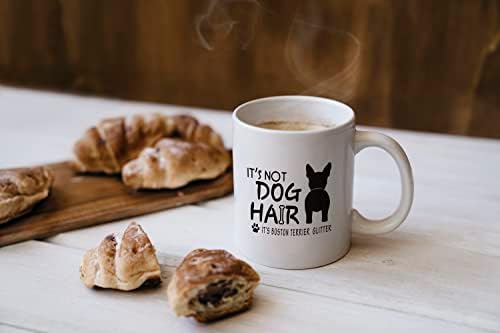 Não é cabelo para cachorro é a caneca de cerâmica de Boston Terrier Glitter - 11 onças de cão engraçado silhueta de café com leite copo de chá, presentes para amantes de cães cachorro mãe mulher adolescente meninas