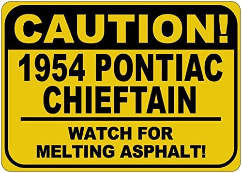 1954 54 Pontiac Chieftain Cuidado Sinal de asfalto - 12 x 18 polegadas