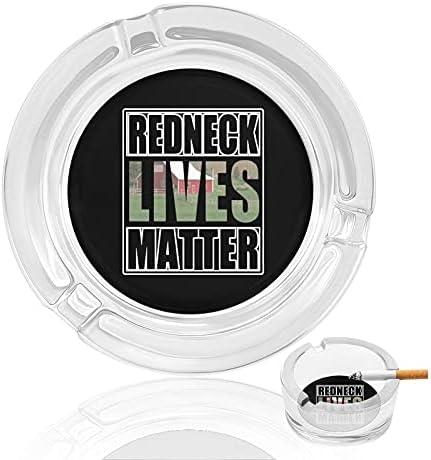 Redneck Lives Matter Cigarros fumantes de vidro cinzas bandeja de cinzas para o escritório em casa Decoração de mesa de mesa