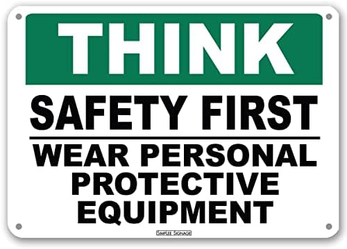 Sinalização Simplee Pense em segurança Primeiro sinal de 10 x 7 espessura 0,055 plástico desgaste sinais de equipamento de proteção pessoal