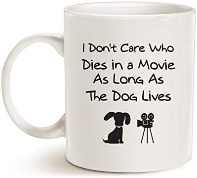 Caneca de café de cachorro engraçado Mauag para amantes de cães Presentes de Natal, eu não me importo com quem morre em um filme, desde que o cachorro vive em cerâmica divertida cota de cachorro branca, 11 oz