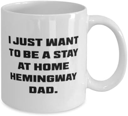 Eu só quero ser uma estadia em casa Hemingway, pai. Hemingway Cat 11oz 15oz Caneca, presentes épicos de gatos Hemingway,