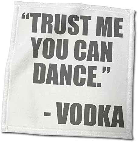 3drose evadane - citações engraçadas - confie em mim, você pode dançar vodka, cinza - toalhas