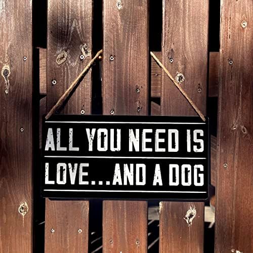 Amantes de cães assinaram presente de presente, tudo o que você precisa é de amor e um cachorro de madeira pendurada
