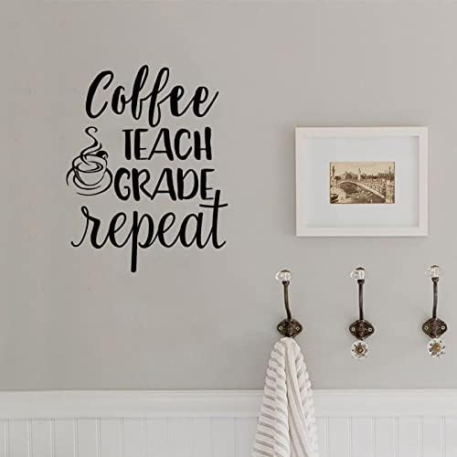 Coffee Teach Grade Repeat Door Decal