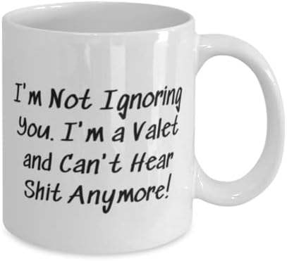 Inspirational Valet 11oz 15oz Caneca, não estou ignorando você. Eu sou um manobrista e posso!, Presentes inspiradores para