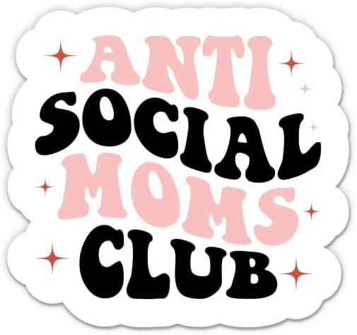 Adesivo de clube anti -moms anti -social - adesivo de laptop de 5 - vinil à prova d'água para carro, telefone, garrafa